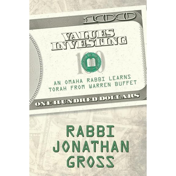 Values Investing: An Omaha Rabbi Learns Torah from Warren Buffett, (Paperback)