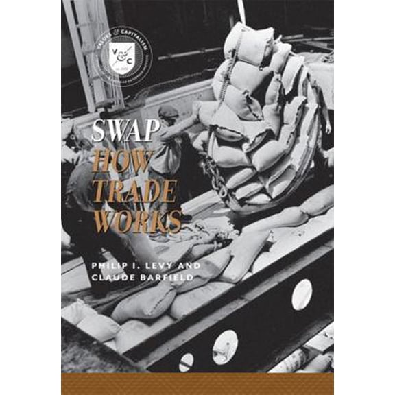 Pre-Owned Swap: How Trade Works (Paperback) 0844772062 9780844772066