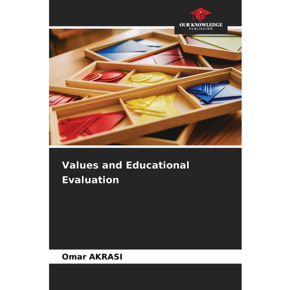 Values and Educational Evaluation, (Paperback)