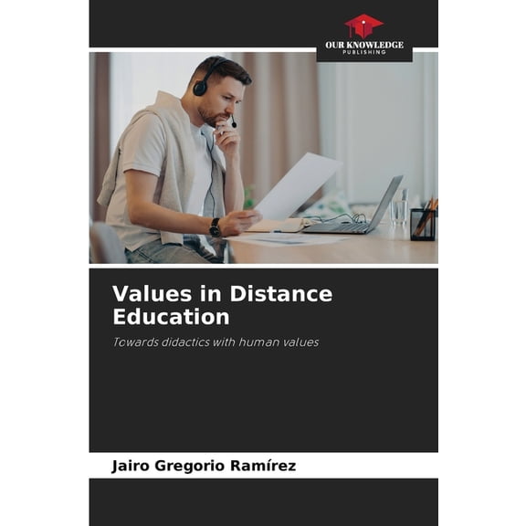 Values in Distance Education, (Paperback)