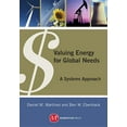 thumbnail image 1 of Valuing Energy for Global Needs: A Systems Approach, (Paperback), 1 of 1