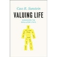 thumbnail image 1 of Pre-Owned Valuing Life: Humanizing the Regulatory State (Hardcover) 0226780171 9780226780177, 1 of 1