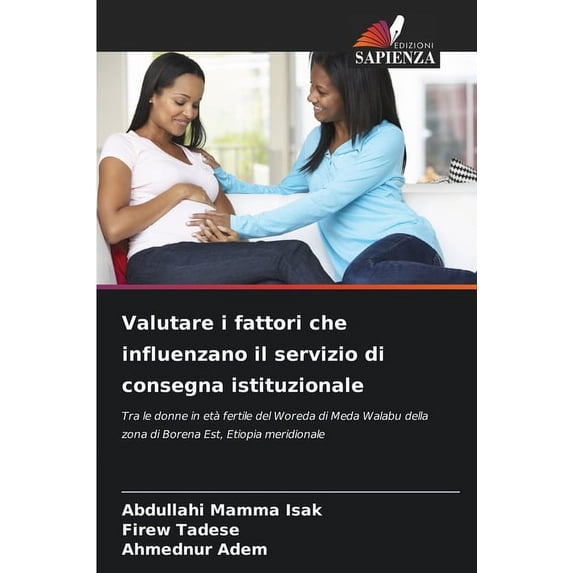 Valutare i fattori che influenzano il servizio di consegna istituzionale (Paperback)