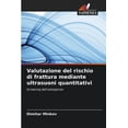thumbnail image 1 of Valutazione del rischio di frattura mediante ultrasuoni quantitativi, (Paperback), 1 of 1