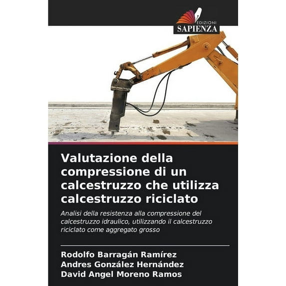 Valutazione della compressione di un calcestruzzo che utilizza calcestruzzo riciclato (Paperback)