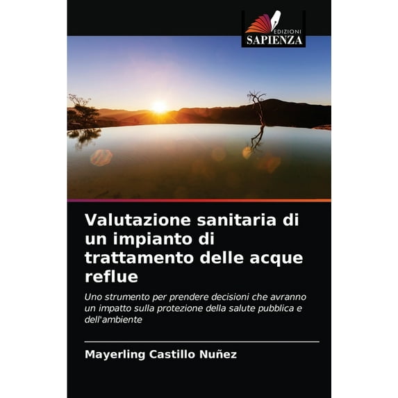Valutazione sanitaria di un impianto di trattamento delle acque reflue (Paperback)