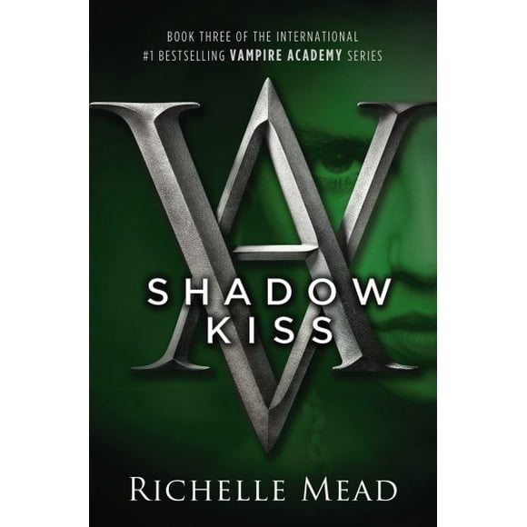 Vampire Academy: Shadow Kiss : A Vampire Academy Novel (Series #3) (Paperback)