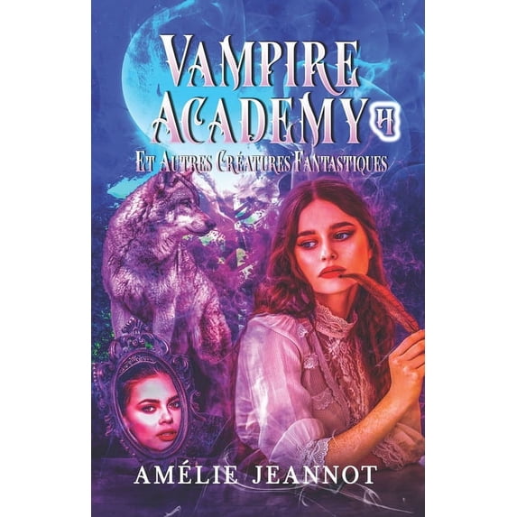 Vampire Academy Vampire Academy: Tome 4, Book 4, (Paperback)