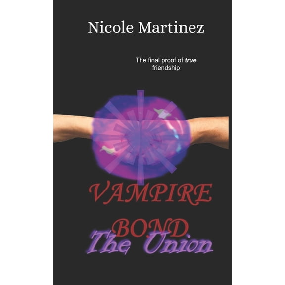 Vampire Bond: The Union, (Paperback)