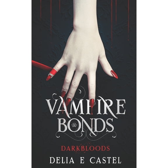 Darkbloods: Vampire Bonds (Paperback)