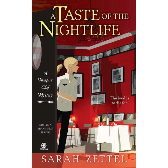 Vampire Chef A Taste of the Nightlife: A Vampire Chef Mystery, Book 1, (Paperback)