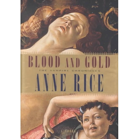 Pre-Owned Vampire Chronicles: Blood and Gold (Hardcover)