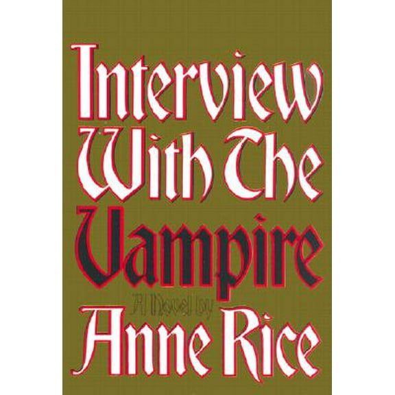 Pre-Owned Interview with the Vampire: Anniversary Edition (Hardcover) 0394498216 9780394498218