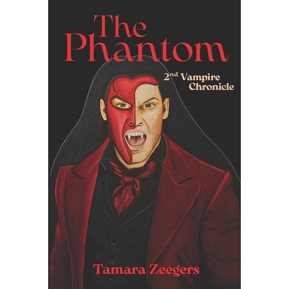 Vampire Chronicles The Phantom: 2nd vampire chronicles, Book 2, (Paperback)