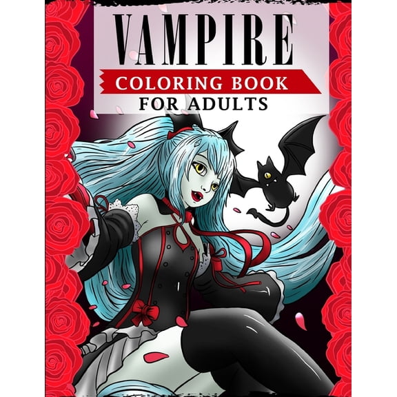 Vampire Coloring Book For Adults: An Adult Coloring Book Featuring Magical and Sexy Vampires with Dark & Gothic Fantasy (Paperback)