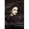 thumbnail image 1 of Vampire Diaries Companion Love You to Death -- Season 2: The Unofficial Companion to the Vampire Diaries, Book 2, (Paperback), 1 of 1