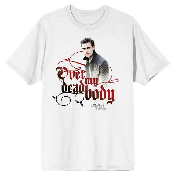 Vampire Diaries Stefan Salvatore Over My Dead Body Men's White T-shirt-XXL