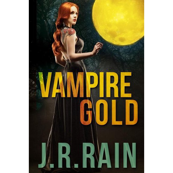 Vampire Gold Paperback 1312172282 9781312172289 J.R. Rain