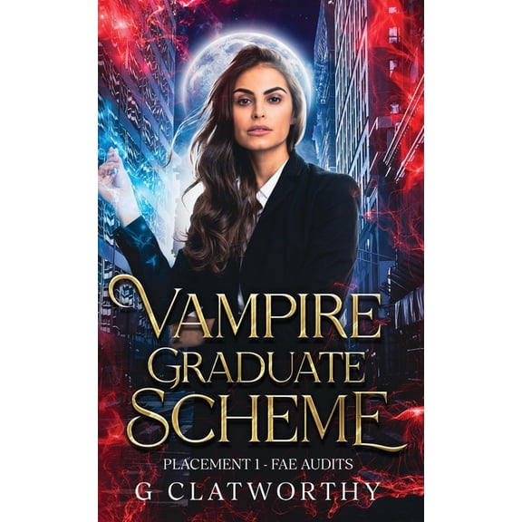 Vampire Graduate Scheme - Placement One: Fae Audits, (Paperback)