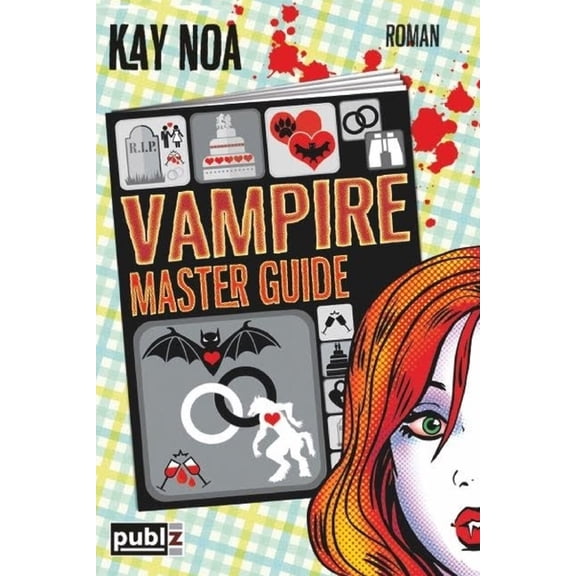 Vampire Guides: Vampire Master Guide : Ein Biss vom Glck ist nicht genug (Series #4) (Paperback)