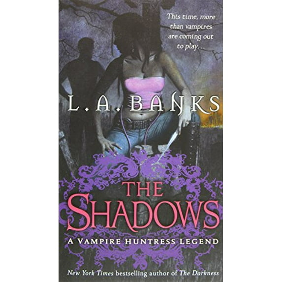 Pre-Owned The Shadows: A Vampire Huntress Legend (Unknown) 0312949154 9780312949150