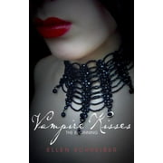 ELLEN SCHREIBER Vampire Kisses (Quality) Vampire Kisses: The Beginning, (Paperback)
