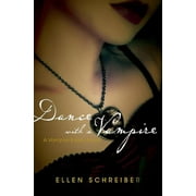 ELLEN SCHREIBER Vampire Kisses: Vampire Kisses 4: Dance with a Vampire (Paperback)