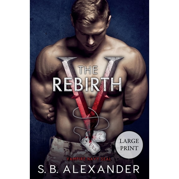 Vampire Navy Seal: Sam & Layla The Rebirth, Book 7, (Paperback)