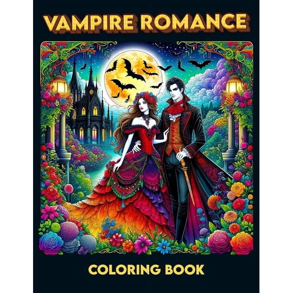 Vampire Romance Coloring Book: Crimson Connections, Experience the Allure of Vampire Romance, Capturing the Essence of U, (Paperback)