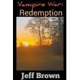 thumbnail image 1 of Vampire War Vampire War: Redemption, Book 7, (Paperback), 1 of 1