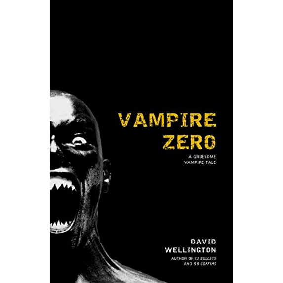 Pre-Owned Vampire Zero: A Gruesome Vampire Tale (Paperback) 0307381722 9780307381729
