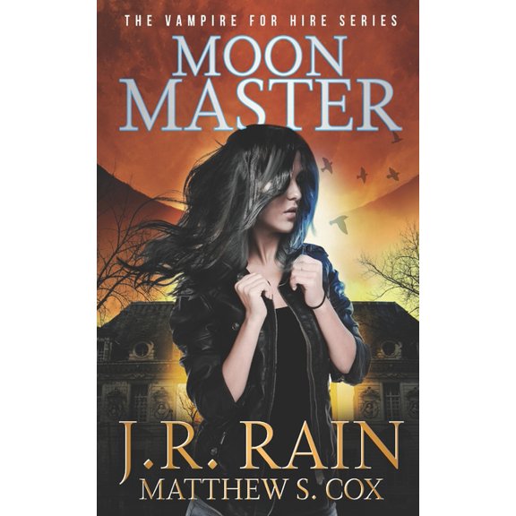 Vampire for Hire(r) Moon Master, Book 16, (Paperback)