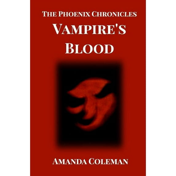 Vampire's Blood: Phoenix Chronicles (Hardcover)