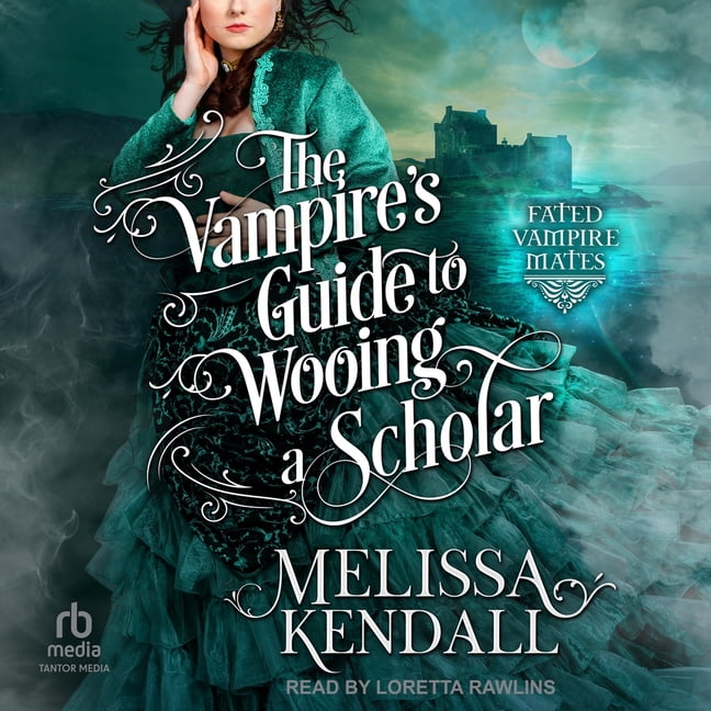The Vampire's Guide to Wooing a Scholar, (Audiobook)