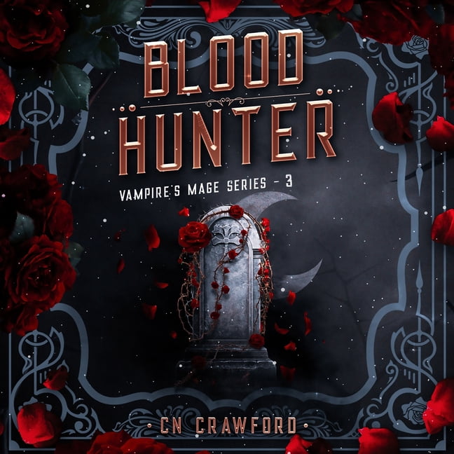 Vampire's Mage Blood Hunter, Book 3, (Audiobook)