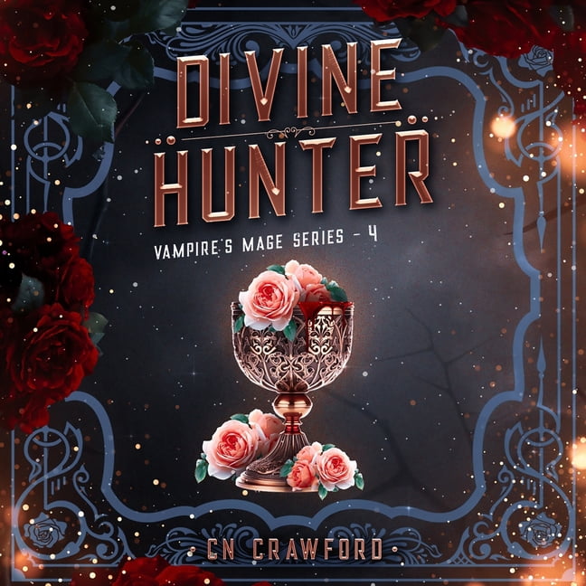 Vampire's Mage Divine Hunter, Book 4, (Audiobook)