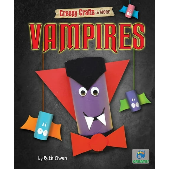 Creepy Crafts & More Vampires, (Hardcover)