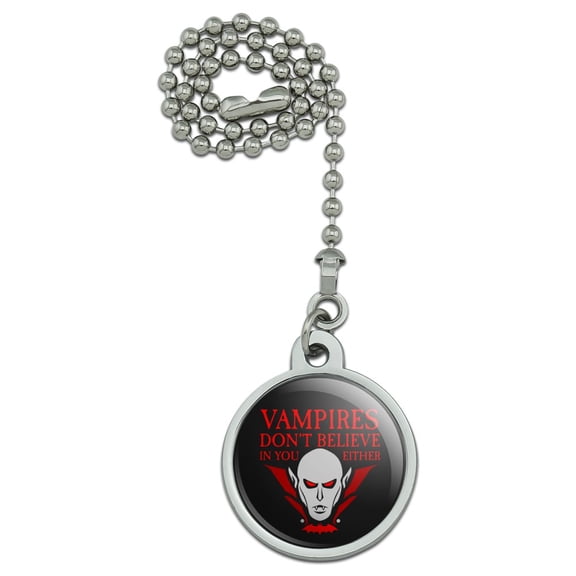 Vampires Don't Believe In You Either Ceiling Fan and Light Pull Chain
