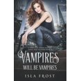 thumbnail image 1 of Pre-Owned Vampires Will Be (Fangs and Feathers) Paperback, 1 of 1