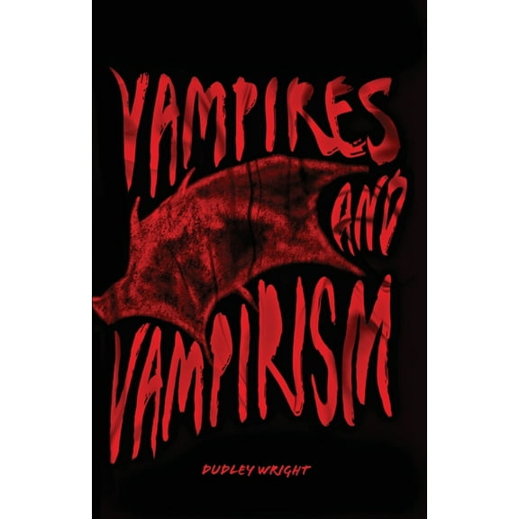 Vampires and Vampirism, (Paperback)