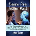 thumbnail image 1 of Vampires from Another World: The Cinematic Progeny of H.G. Wells' The War of the Worlds and Bram Stoker's Drac, (Paperback), 1 of 1