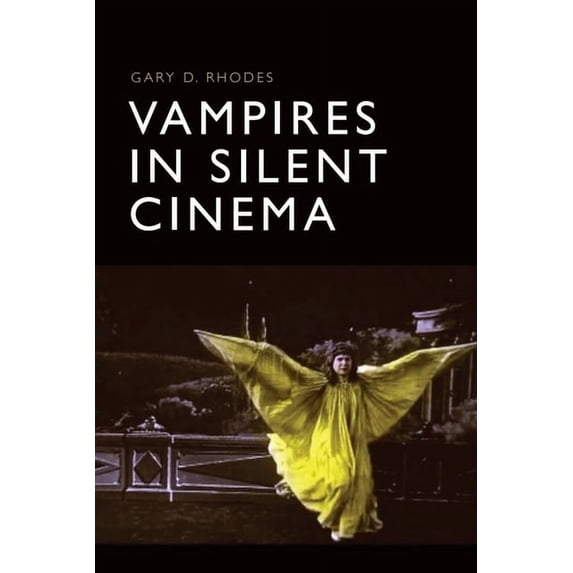 Vampires in Silent Cinema, (Hardcover)