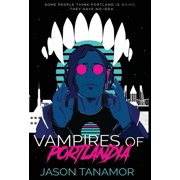 Vampires of Portlandia, Hardcover