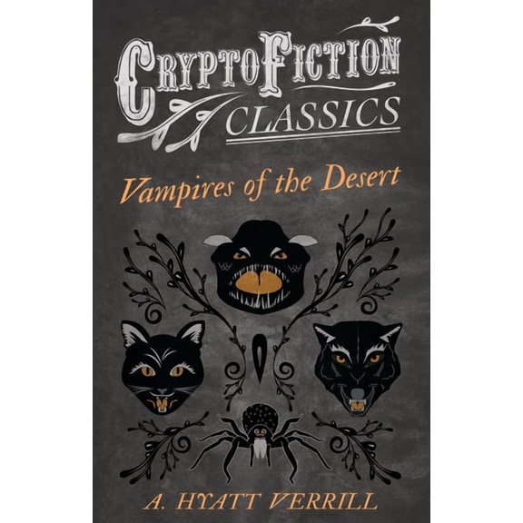 Vampires of the Desert (Cryptofiction Classics - Weird Tales of Strange Creatures), (Paperback)