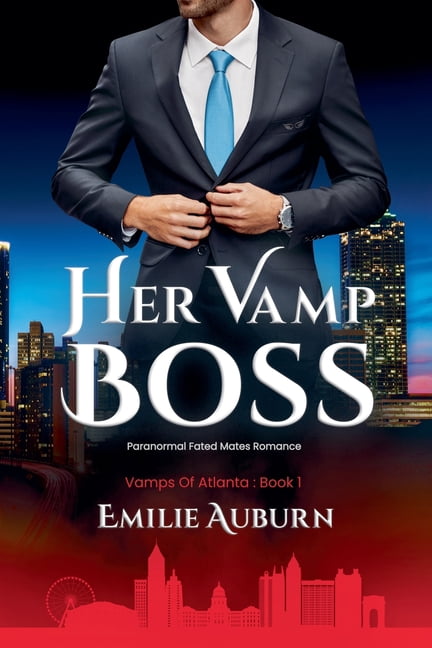Vamps of Atlanta Her Vamp Boss, Book 1, (Paperback)