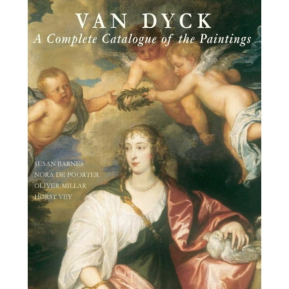Van Dyck : A Complete Catalogue of the Paintings (Hardcover)