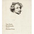 thumbnail image 1 of Van Dyck, Rembrandt, and the Portrait Print (Hardcover), 1 of 1