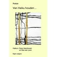 thumbnail image 1 of Van Haiku houden ...: Haiku-allerlei, (Paperback), 1 of 1