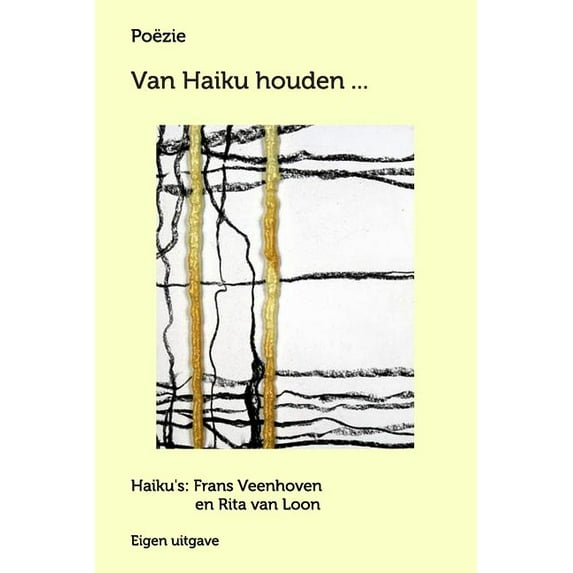 Van Haiku houden ...: Haiku-allerlei, (Paperback)