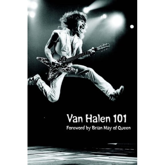 Pre-Owned Van Halen 101: Foreword by Brian May (Paperback) 1420878867 9781420878868